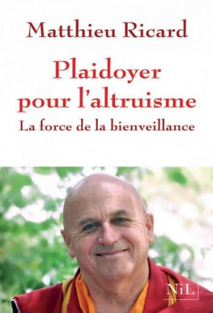 Matthieu Ricard – Plaidoyer pour l’altruisme