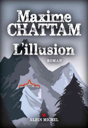 Maxime Chattam – L’ Illusion