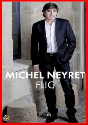 Michel Neyret – Flic