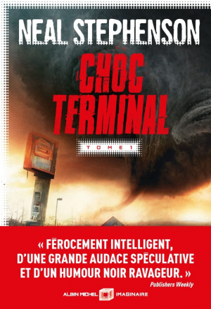 Neal Stephenson – Choc terminal, Tome 1