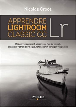Nicolas Croce – Apprendre Lightroom Classic CC