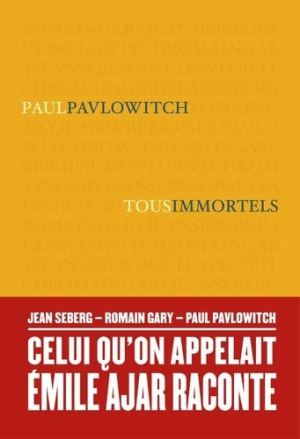 Paul Pavlowitch – Tous immortels