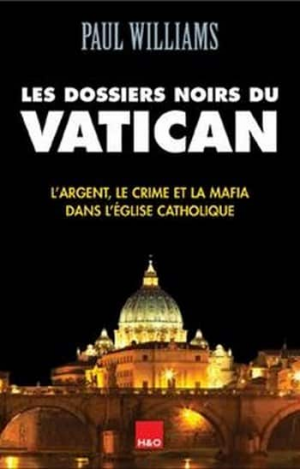 Paul Williams – Les Dossiers Noirs du Vatican