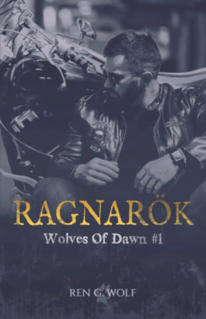 Ren G. Wolf – Wolves Of Dawn, Tome 1 : Ragnarök