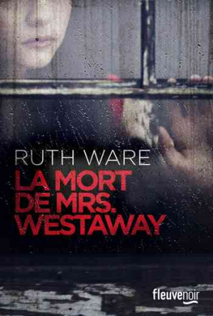 Ruth Ware – La Mort de Mrs Westaway
