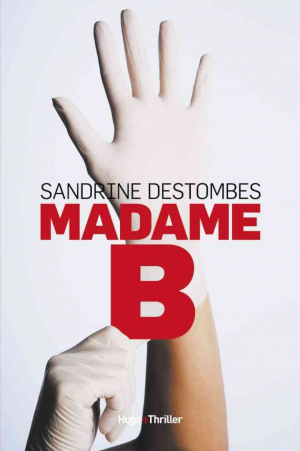 Sandrine Destombes – Madame B.