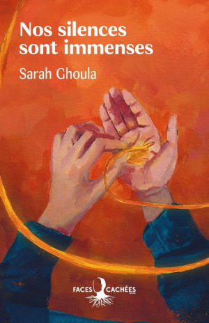 Sarah Ghoula – Nos silences sont immenses