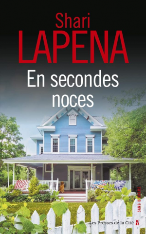 Shari Lapena – En secondes noces