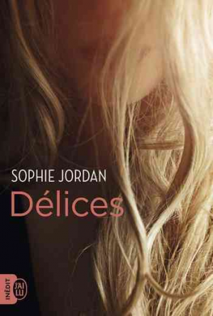 Sophie Jordan – Délices