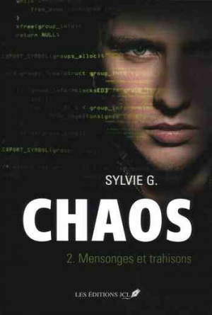 Sylvie G. – Chaos, Tome 2: Mensonges et Trahisons