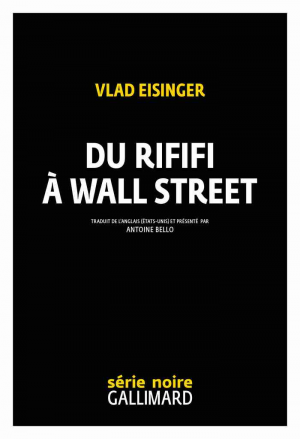 Vlad Eisinger – Du rififi à Wall Street
